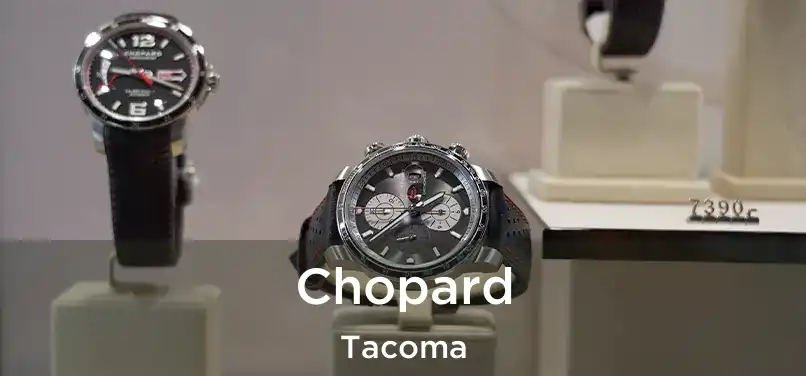  Chopard Tacoma