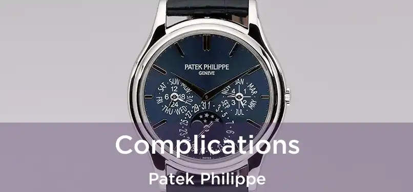  Complications Patek Philippe