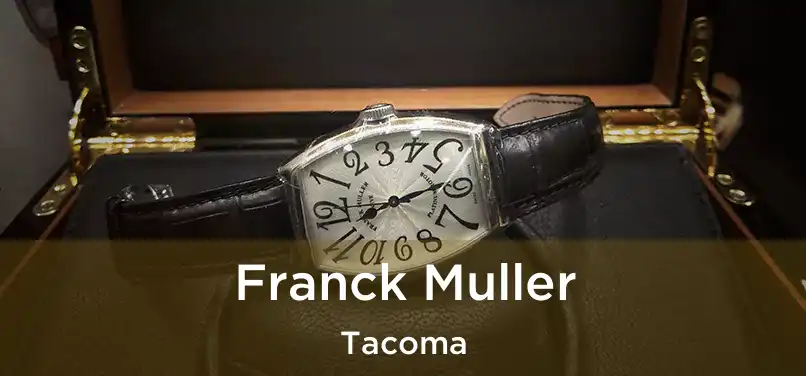  Franck Muller Tacoma