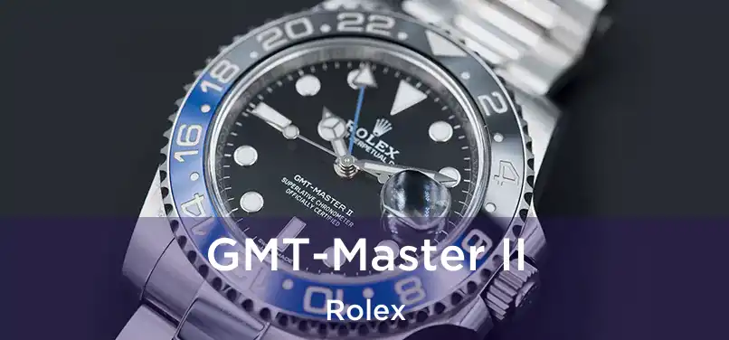  GMT-Master II Rolex