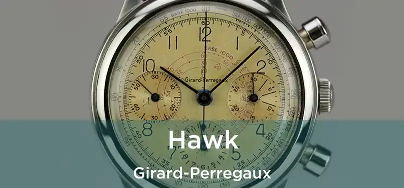  Hawk Girard-Perregaux