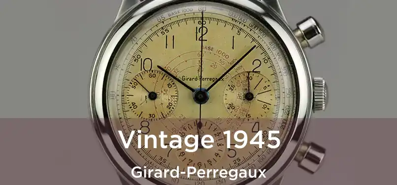  Vintage 1945 Girard-Perregaux
